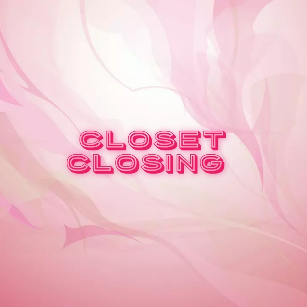 Closet Closing!